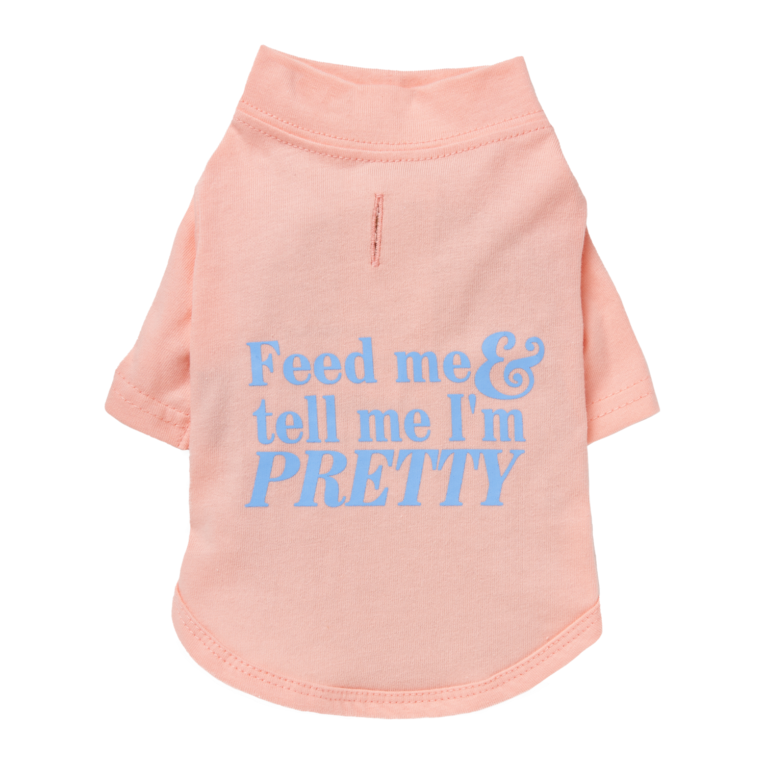 Louis Barx The Essential T-Shirt - Feed Me & Tell Me I'm Pretty Dog Clothes